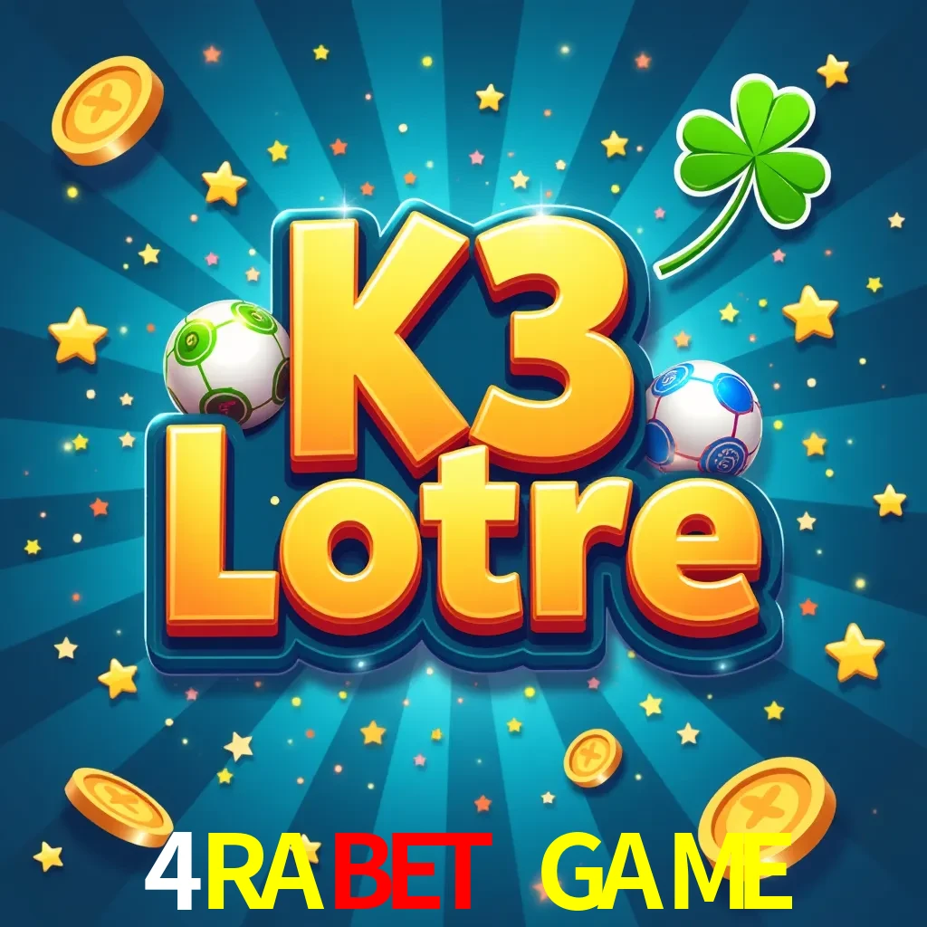 4RABET GAME — K3 Lottery 3-dice lottery | Play on Android APK & iPhone for real money